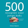 Kookboek - 500 Recepten Voor Jonge Koks