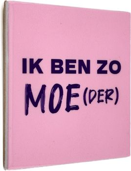 Tegeltje zo moe(der)