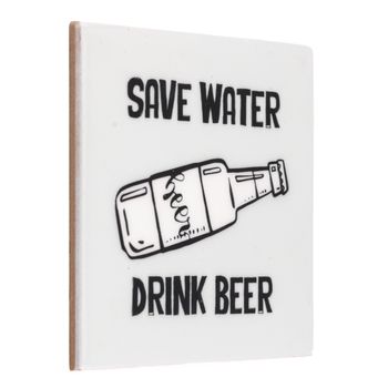 Tegeltje save water drink beer 