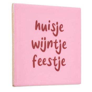 Tegeltje huisje wijntje feestje