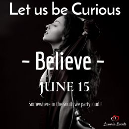 Let us be Curious - Believe