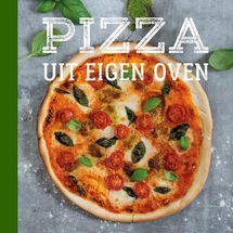 Kookboek - Pizza uit eigen oven
