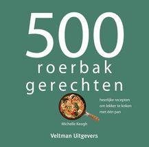 Kookboek - 500 Roerbakgerechten