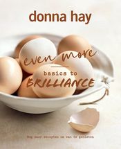 Kookboek - Donna Hay: Even more Basics to Brilliance